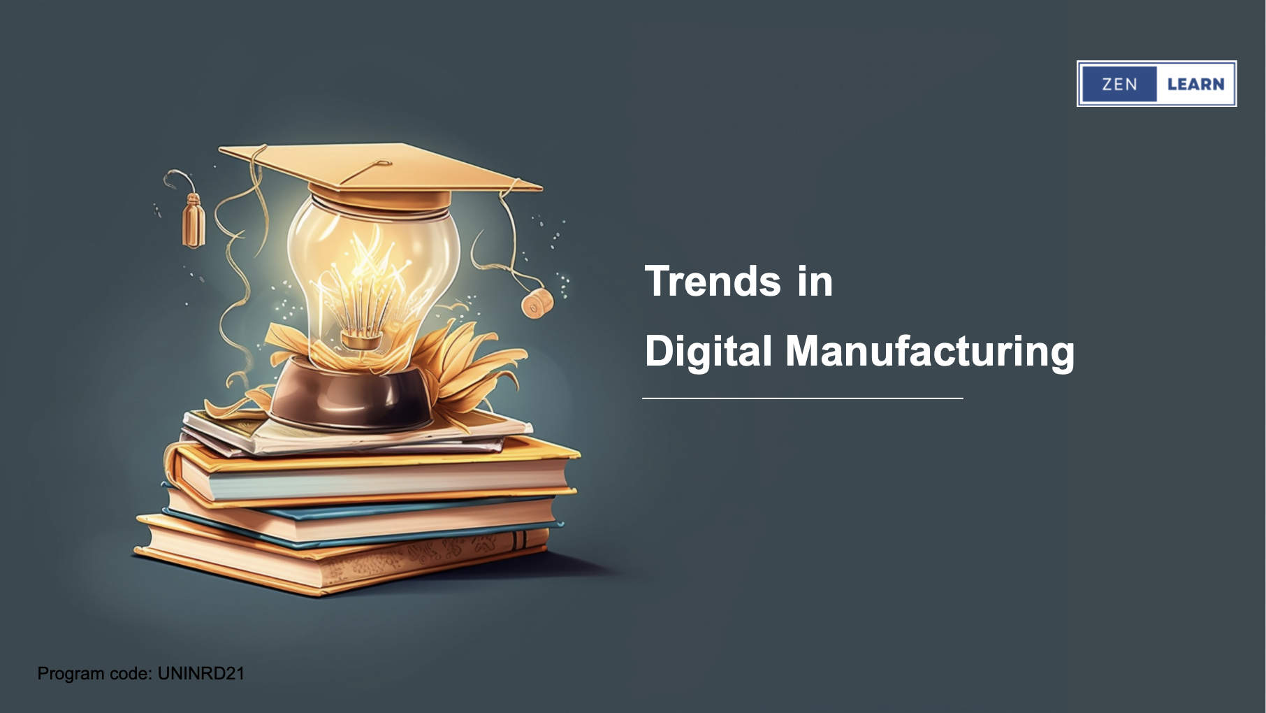 Program 4: Trends in Digital Manufacturing